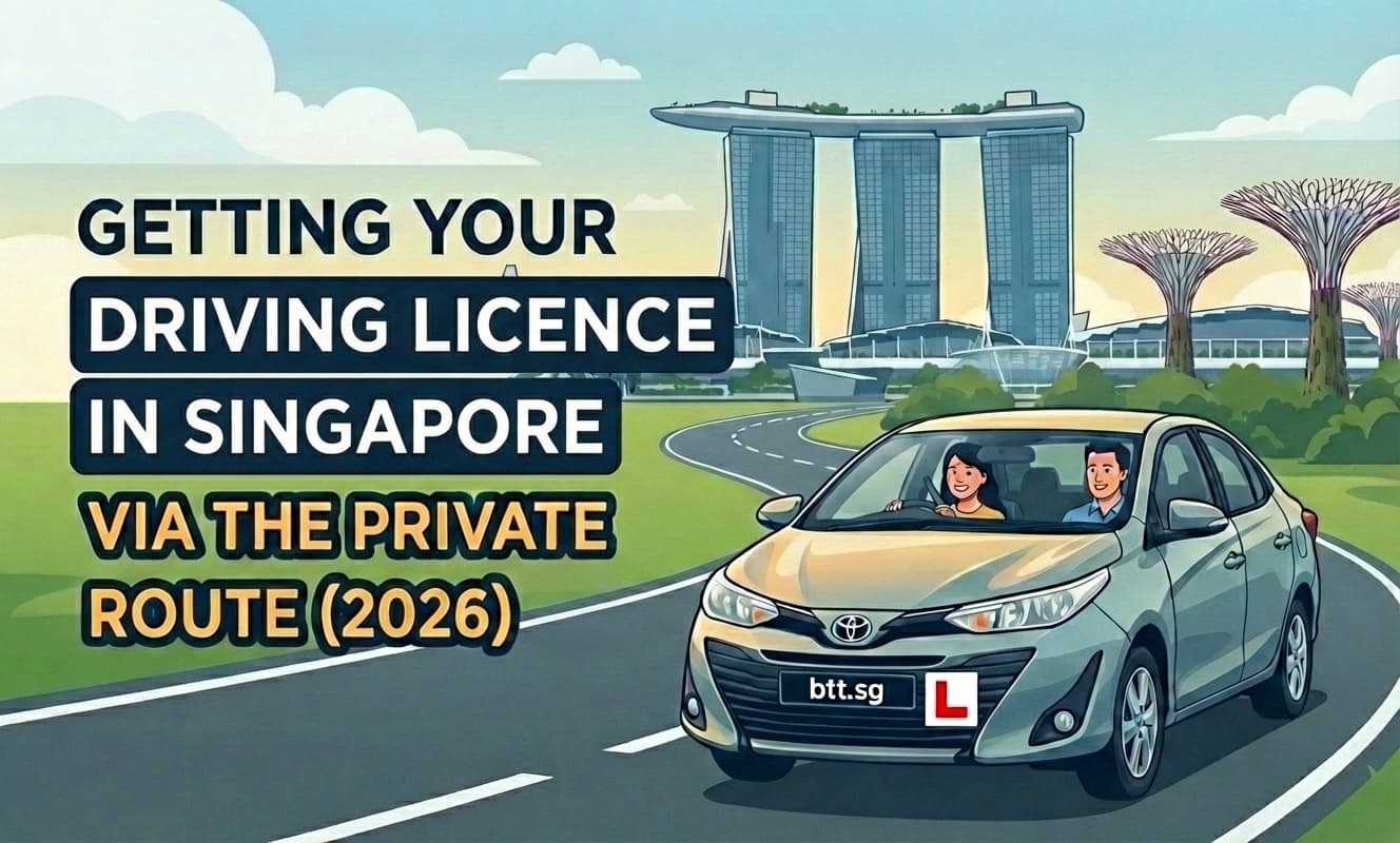 Getting Your Driving Licence in Singapore via the Private Route (2026)